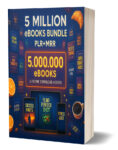5 Million eBooks PLR Mega Bundle – Rebrand & Resell for 100% Profit